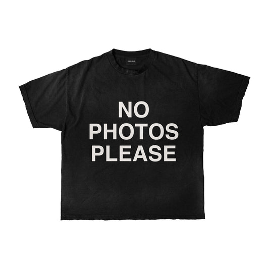 "No Photos Please" Tee